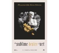 Paranormal Erotic Stories Collection: The Sublime Desire Of Art