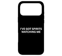 Paranormal I've Got Spirits Watching Haunting Saying Coque pour iPhone 17 Pro Max