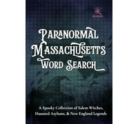 Paranormal Massachusetts Word Search: A Spooky Collection of Salem Witches, Haunted Asylums, & New England Legends