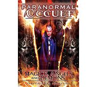 Paranormal Occult: Magick, Angels and Demons