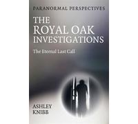 Paranormal Perspectives - The Royal Oak Investigations The Eternal Last Call - Ashley Knibb - 6th Books - ebook (ePub) - Livre