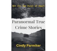 Paranormal True Crime Stories