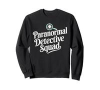 Paranormal True Crime Surnatural Mystères Haunted Cases Sweatshirt
