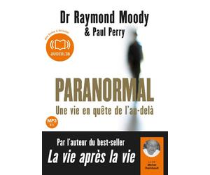 Paranormal: Une vie en quête de l'au-delà