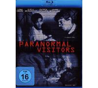Paranormal Visitors - Wer die Vergangenheit stört, hat keine Zukunft