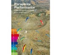 Parapente performance - préparation aux vols de distance et à la compétition Dominique Musto (Illustration), Maxime Bellemin (Auteur)