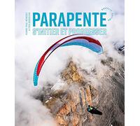 PARAPENTE - S'INITIER ET PROGRESSER - Nouvelle édition