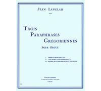 Langlais - 3 Paraphrases Grégoriennes - Orgue