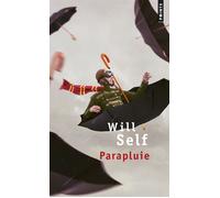 Parapluie - Will Self - Points - Poche - Roman