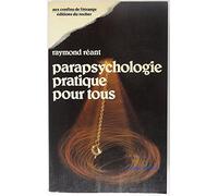 Parapsychologie pratique pour tous