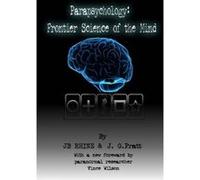 Parapsychology: Frontier Science of the Mind - [Version Originale] J B Rhine, J G Pratt (Auteur)
