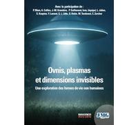 Parasciences Hors Série - Ovnis, plasmas et dimensions invisibles