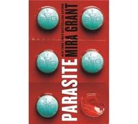 Parasite (Parasitology) Grant, Mira (Auteur)