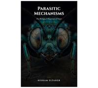 Parasitic Mechanisms: The Biological Blueprints of Power