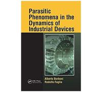 Parasitic Phenomena In The Dynamics Of Industrial Devices