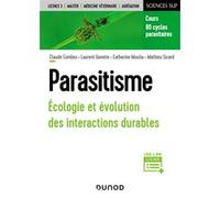 Parasitisme - Ecologie Et Évolution Des Interactions Durables