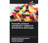 Parassiti protozoi intestinali e metodi di disinfezione dell'acqua