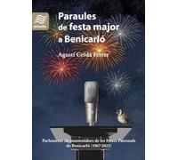 Paraules de festa major a Benicarló: Parlaments de mantenidors de les Festes Patronals de Benicarló (1967-2025)