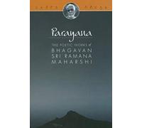 Parayana - The Poetic Works of Bhagavan Sri Ramana Maharshi (abridged)