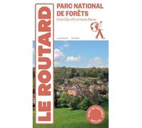 Parc National De Forêts - Entre Côte-D'or Et Haute-Marne (1 Plan Détachable)