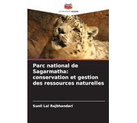 Parc national de Sagarmatha: conservation et gestion des ressources naturelles