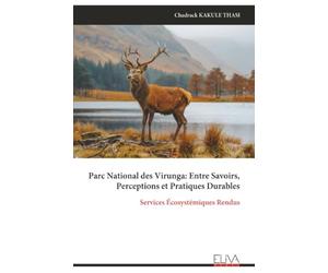 Parc National des Virunga: Entre Savoirs, Perceptions et Pratiques Durables: Services Écosystémiques Rendus