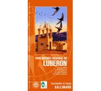 Parc naturel régional du Luberon Le pays d'Apt, le Petit Luberon, le pays d'Aigues, la haute Provence - Collectif - Gallimard - broché - Guide