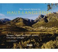 Parc naturel regional haut-languedoc Une passion partagée - Santiago Mendieta - Privat - relié - Beau livre