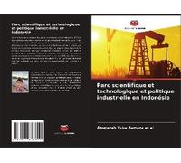 Parc Scientifique Et Technologique Et Politique Industrielle En Indonésie