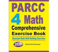 PARCC 4 Math Comprehensive Exercise Book Abundant Math Skill Building Exercises - Michael Smith - Math Notion - Livre en Anglais Michael SmithMichael Smith (Auteur)