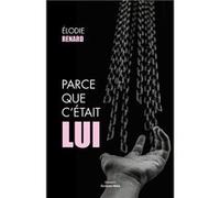 Parce que c'était lui Renard Élodie (Auteur)