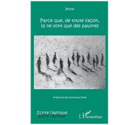 Parce Que, De Toute Façon, Ils Ne Sont Que Des Pauvres