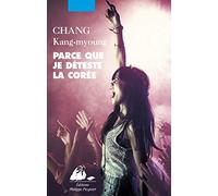 Parce que je déteste la Corée