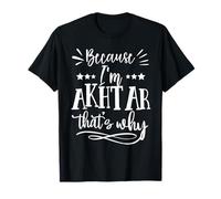Parce Que Je suis Akhtar, C'est pour ça Que C'est drôle T-Shirt
