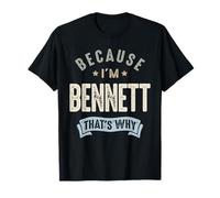 Parce Que Je suis Bennett, C'est Pourquoi Funny Name Bennett T-Shirt