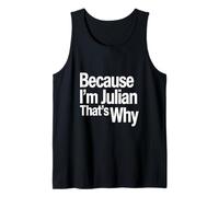 Parce Que Je suis Julian, C'est Pourquoi Débardeur