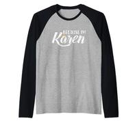 Parce Que Je suis Karen Karens, calmez-Vous Manche Raglan