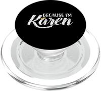 Parce Que Je suis Karen Karens, calmez-Vous PopSockets PopGrip pour MagSafe