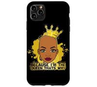 Parce Que Je suis la Reine, C'est Pourquoi Black Queen s'amuse avec Melanine Sista Coque pour iPhone 11 Pro Max