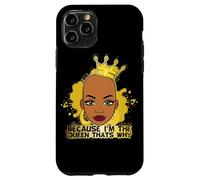 Parce Que Je suis la Reine, C'est Pourquoi Black Queen s'amuse avec Melanine Sista Coque pour iPhone 11 Pro