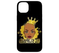 Parce Que Je suis la Reine, C'est Pourquoi Black Queen s'amuse avec Melanine Sista Coque pour iPhone 14 Plus