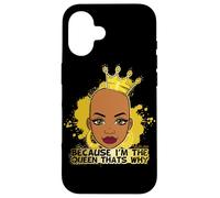 Parce Que Je suis la Reine, C'est Pourquoi Black Queen s'amuse avec Melanine Sista Coque pour iPhone 16