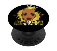 Parce Que Je suis la Reine, C'est Pourquoi Black Queen s'amuse avec Melanine Sista PopSockets PopGrip Adhésif