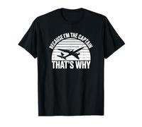 Parce Que Je suis Le Capitaine, C'est Pourquoi - Funny Pilot T-Shirt