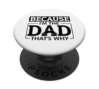 Parce Que Je suis Le père, C'est Pourquoi Funny Joke Mens Husband Papa PopSockets PopGrip Adhésif