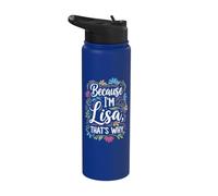 Parce que je suis Lisa, c'est pourquoi Sarcastic Vintage dit Stainless Steel Insulated Water Bottle