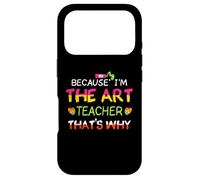 Parce Que Je suis Professeur d'art, C'est Pourquoi Coque pour iPhone 17 Pro
