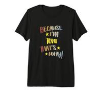 Parce Que Je suis Toni, C'est Pourquoi Funny Name Women T-Shirt Haut de Gamme