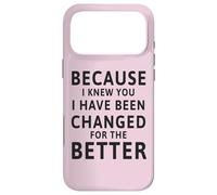 Parce Que Je Te connaissais, J'Ai été changé pour Le Mieux Coque pour iPhone 17 Pro Max