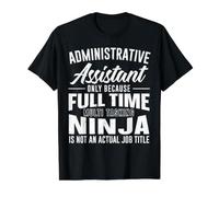 Parce Que Le Ninja Multi-tâches à Temps Plein n'est Pas Un Travail réel T-Shirt Graphique avec Valeur, Homme, Noir, XL